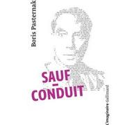 Sauf-conduit Boris Pasternak (Auteur), Michel Aucouturier (Traduction)