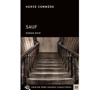 Sauf Edition en gros caractères - Hervé Commère - Voir De Pres - broché - Roman