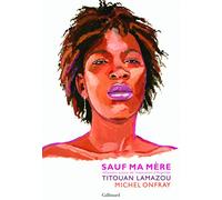 Sauf ma mère: Réflexions autour de l'exposition d'Argentan