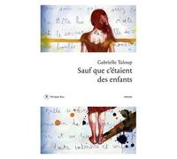 Sauf Que C'étaient Des Enfants