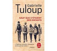 Sauf que c'étaient des enfants Gabrielle Tuloup (Auteur)