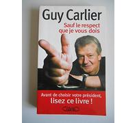SAUF RESPECT QUE JE VOUS DOIS