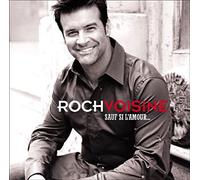 Voisine, Roch - Sauf si l'Amour...