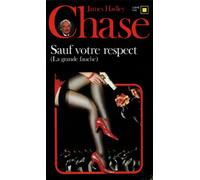 Sauf votre respect (La Grande Fauche)