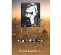 Saul Bellow - Mark Connelly - McFarland amp Co Inc - Livre en Anglais - Paperback Mark ConnellyMark Connelly (Auteur)