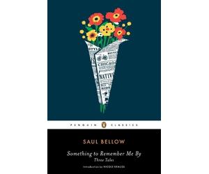 Saul Bellow Something to Remember Me By (Poche)