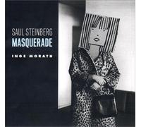 Saul Steinberg: Masquerade / Photographs by Inge Morath. by Inge Morath (2000-10-26)