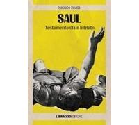 Saul. Testamento Di Un Iniziato