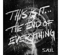 SAUL - THIS IS IT...THE END OF EVERYTHING - CD ALBUM - E123z