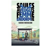 Saules aveugles, femme endormie – Belfond