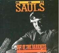 Sauls, Bob - Out of The Darkness [Import]