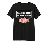 Saumon Game Don't Look At The Salmon Fisherman Humour T-Shirt Haut de Gamme