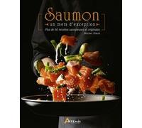 Saumon, un mets d'exception Michel Giard (Auteur)