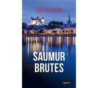 Saumur brutes - Gino Blandin - Geste - broché - Roman