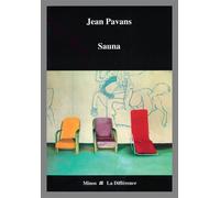 Sauna - PAVANS Jean - La Difference - broché - Roman
