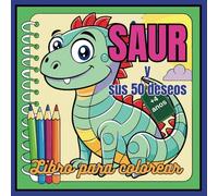 SAUR y SUS 50 DESEOS: LIBRO PARA COLOREAR: OFICIOS y PROFESIONES PARA LOS NIÑOS MAS DE 4 AÑOS