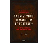 Gareth Moore – Saurez-vous démasquer le traître ? – Le livre d'énigmes dont vous êtes le héros