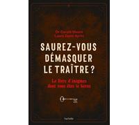 Saurez-vous démasquer le traître ? Le livre d'énigmes dont vous êtes le héros - Gareth Moore - Hachette Pratique - broché - Livre-jeu
