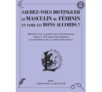 Larousse – Saurez-vous distinguer le masculin du féminin et faire les bons accords ?