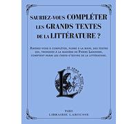 Sauriez-vous compléter les grands textes de la littérature ?