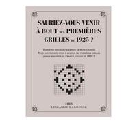 Sauriez-vous venir à bout des 1ères grilles de 1925 – Larousse