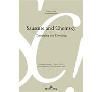 Saussure and Chomsky Converging and Diverging... - Marie-José Béguelin - Peter Lang - Poche - Scolaire / Universitaire