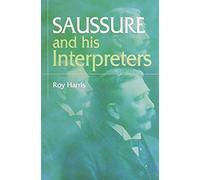 Saussure And His Interpreters