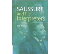 Saussure and His Interpreters Roy Harris (Auteur)