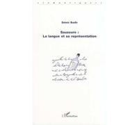 Saussure : la langue et sa représentation La langue et sa représentation - Sémir Badir - L'harmattan - broché - Etude