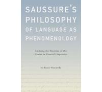 Saussure's Philosophy Of Language As Phenomenology