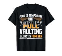 Saut à la Perche Pole Vaulting Glory is Forever T-Shirt