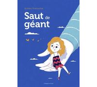 Saut de géant - Freluche Gilles - L'etagere Du Bas - cartonné - Album jeunesse