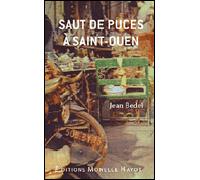 Saut de puces à Saint-Ouen - Jean Bedel - Monelle Hayot Eds - relié - Dictionnaire et encyclopédie