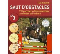 Saut d'obstacles: Volume 3, 110 parcours d'entraînement à monter soi-même