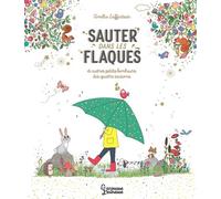 Sauter dans les flaques et autres petits bonheurs des quatre saisons - Amélie Laffaiteur - Larousse - cartonné - Album jeunesse