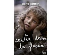 Sauter dans les flaques Laurent Buchheit (Auteur)