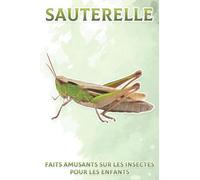 Sauterelle: Faits amusants sur les insectes pour les enfants #1
