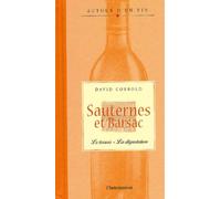 Sauternes et Barsac : Le terroir - La dégustation