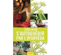 S'autoguérir par l'ayurvéda