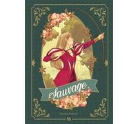 Sauvage Rosalia Radosti (Scénario), Rosalia Radosti (Dessinateur)