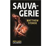Sauvagerie Matthew Stokoe (Auteur), Antoine Chainas (Traduction)