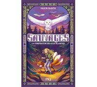 Sauvages - Tome 01 : La conspiration des ailes blanches (1)