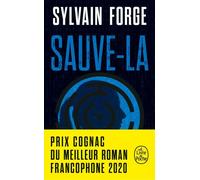 Sauve-la - Sylvain Forge - Lgf - Poche - Roman