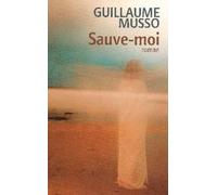 Sauve-moi by Guillaume Musso (2006-09-05)