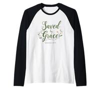 Sauvé par Grace Ephesians 2:8-9 Floral Amusant de Foi chrétienne Manche Raglan