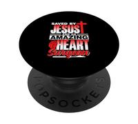Sauvé par Jésus Et Incroyable Chirurgien Cardiaque Patient PopSockets PopGrip Adhésif