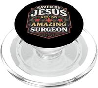 Sauvé par Jésus et Un Incroyable Chirurgien, médecin, Dieu PopSockets PopGrip pour MagSafe