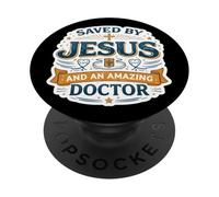 Sauvé par Jésus et Un Incroyable médecin, médecin, Dieu chrétien PopSockets PopGrip Adhésif