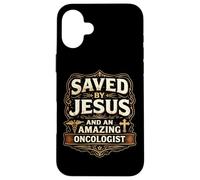Sauvé par Jésus et Un Incroyable oncologue, Le Docteur Christ Lord Coque pour iPhone 16 Plus