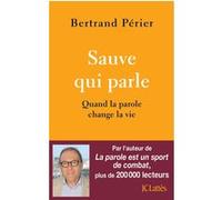Sauve qui parle Bertrand Périer (Auteur)